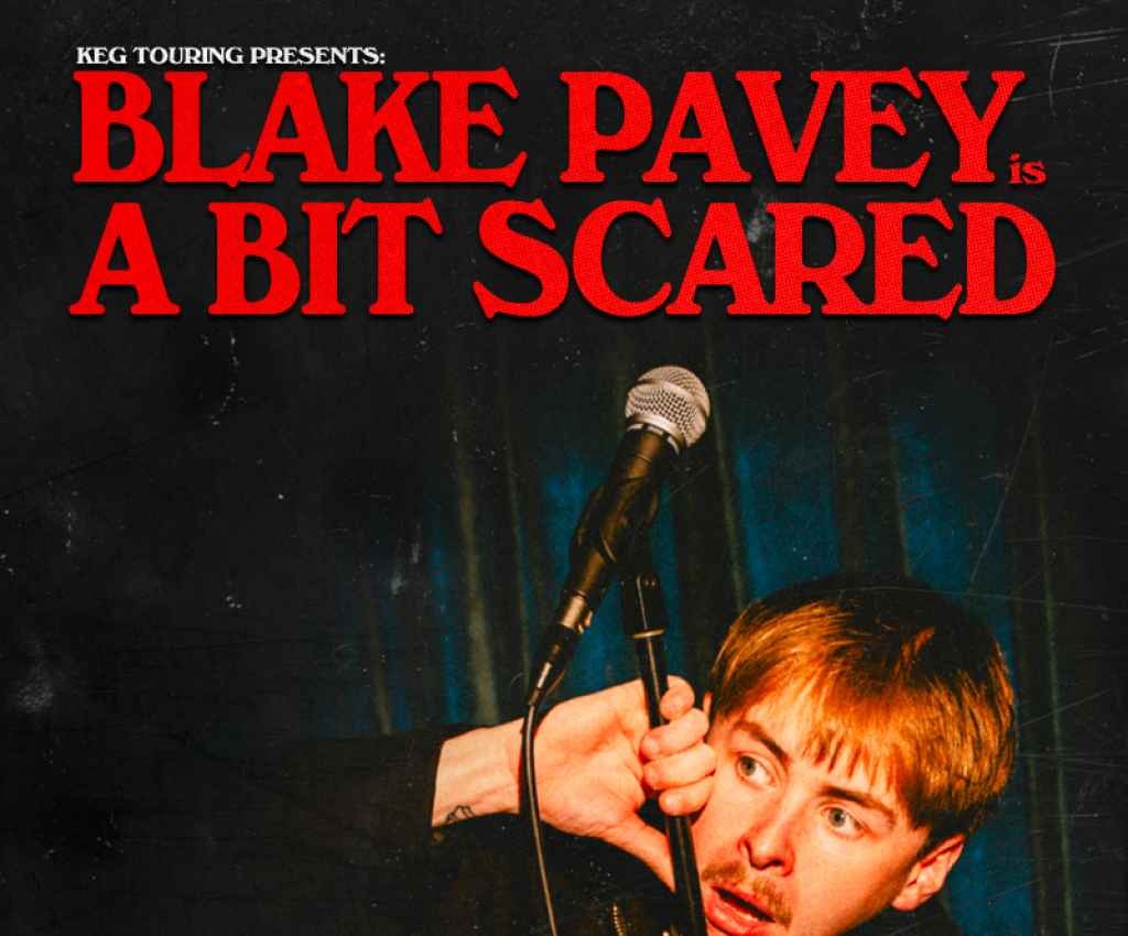 Cover image for event - KEG Touring presents Blake Pavey - A Bit Scared
